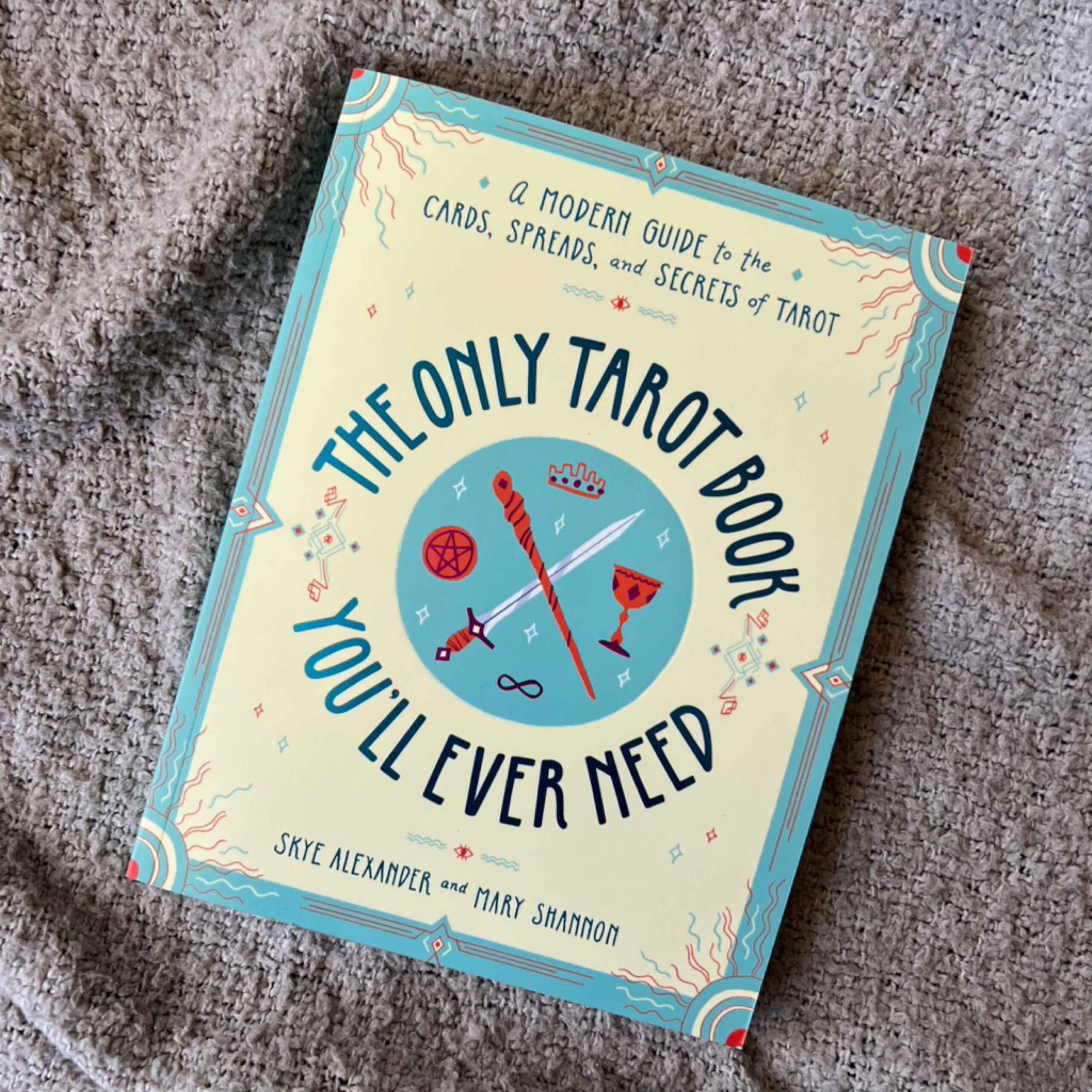 The Only Tarot Book You'll Ever Need